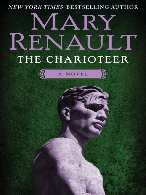 Title details for The Charioteer by Mary Renault - Available